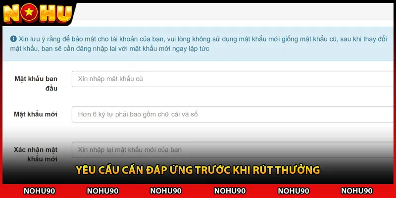 Yêu cầu cần đáp ứng trước khi rút thưởng